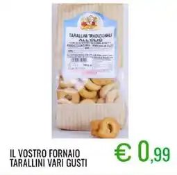 Sugros Il vostro fornaio tarallini vari gusti offerta