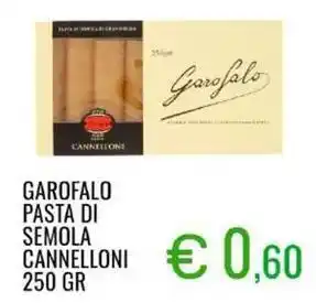 Sugros Garofalo pasta di semola cannelloni offerta