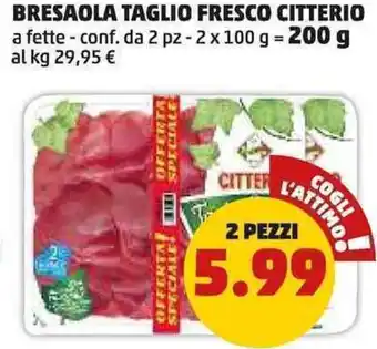 PENNY Bresaola taglio fresco citterio a fette - conf. da 2 pz - offerta