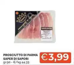 Mercatò Prosciutto di parma SAPER DI SAPORI offerta