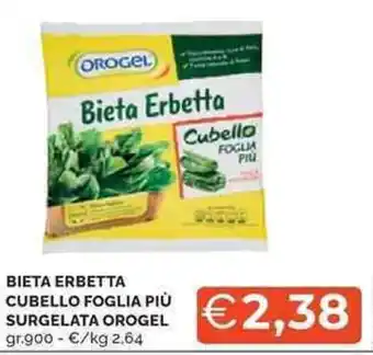 Mercatò Bieta erbetta cubello foglia più surgelata OROGEL offerta