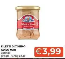 Mercatò Filetti di tonno AD SO MAR offerta