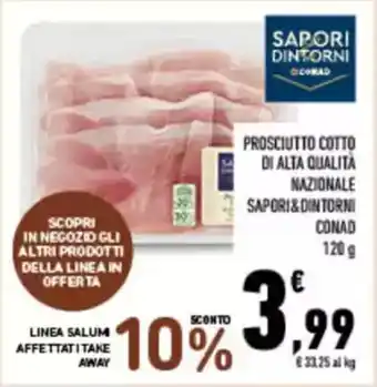 Conad City Prosciutto cotto di alta qualità nazionale SAPORI&DINTORNI CONAD offerta