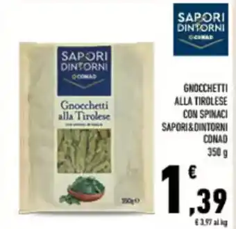 Conad City Gnocchetti alla tirolese con spinaci SAPORI&DINTORNI CONAD offerta