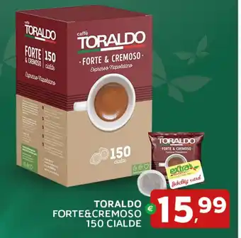 Extra Supermercati Toraldo forte&cremoso 150 cialde offerta