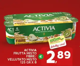 Extra Supermercati Activia frutta misto fibre/ vellutato mistó offerta