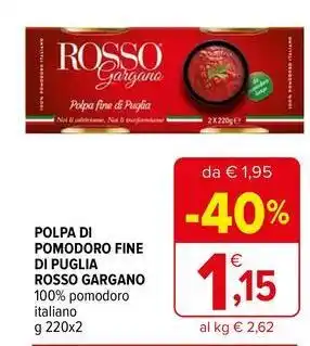 Iperal Polpa di pomodoro fine di puglia rosso gargano offerta