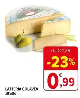 Iperal Latteria colavev all'etto offerta