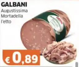 Mercati Alimentari GALBANI Augustissima Mortadella offerta