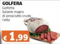 Mercati Alimentari GOLFERA Golfetta Salame magro di prosciutto crudo offerta