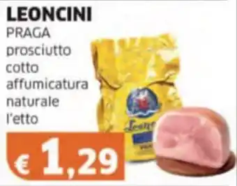 Mercati Alimentari LEONCINI PRAGA prosciutto cotto affumicatura naturale offerta