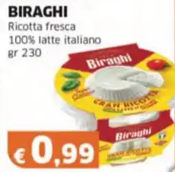 Mercati Alimentari BIRAGHI Ricotta fresca 100% latte italiano offerta