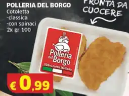 Mercati Alimentari POLLERIA DEL BORGO Cotoletta offerta