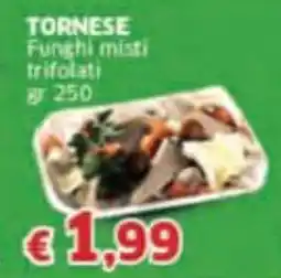 Mercati Alimentari TORNESE Funghi misti trifolati offerta