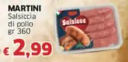 Mercati Alimentari MARTINI Salsiccia di pollo offerta