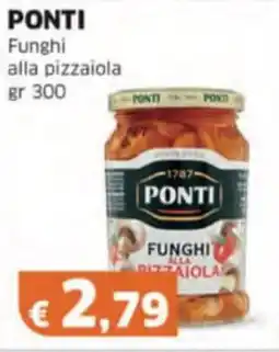 Mercati Alimentari PONTI Funghi alla pizzaiola offerta