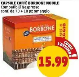 PENNY Capsule caffè borbone nobile compatibili nespresso conf. da 70+10 pz omaggio offerta