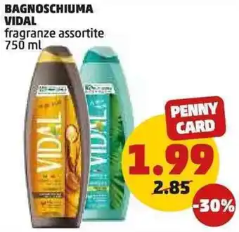 PENNY Bagnoschiuma vidal fragranze assortite offerta