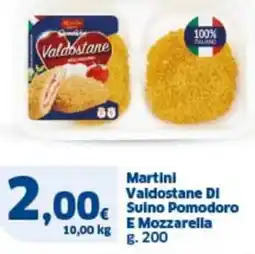 Ok Sigma Martini valdostane di suino pomodoro e mozzarella offerta