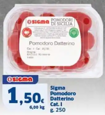 Ok Sigma Sigma pomodoro datterino cat. 1 offerta