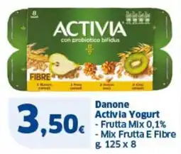 Ok Sigma Danone activia yogurt - frutta mix 0,1% - mix frutta e fibre offerta