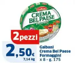 Ok Sigma Galbanl crema bel paese formagginl 2 pezzi offerta