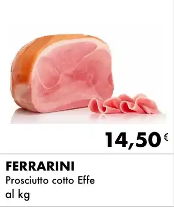 Iper Tosano FERRARINI Prosciutto cotto Effe offerta