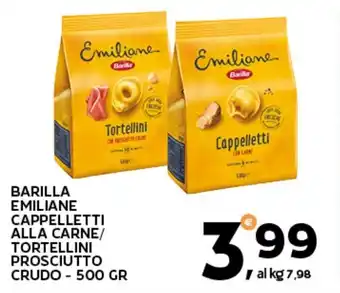 Extra Supermercati Barilla emiliane cappelletti alla carne/ tortellini prosciutto crudo offerta