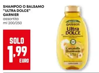 Pam Shampoo o balsamo "ultra dolce" GARNIER offerta