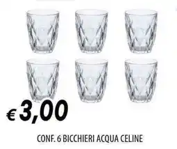 Galassia Conf. 6 bicchieri acqua celine offerta