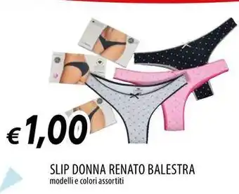 Galassia Slip donna renato balestra offerta