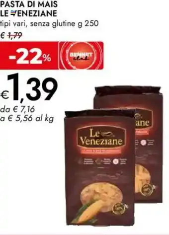 Bennet Pasta di mais LE VENEZIANE offerta