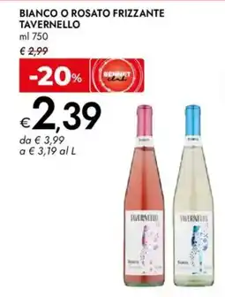 Bennet Bianco o rosato frizzante TAVERNELLO offerta