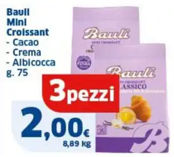 Ok Sigma Baull mini croissant - cacao - crema - albicocca 3 pezzi offerta