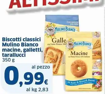 Sigma Biscotti classici MULINO BIANCO macine, galletti, tarallucci offerta