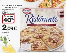 Ipercoop Pizza ristorante tonda cameo offerta