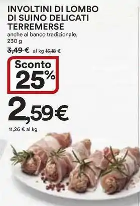 Ipercoop Involtini di lombo di suino delicati terremerse offerta