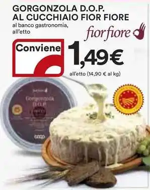 Ipercoop Gorgonzola d.o.p. al cucchiaio fior fiore offerta