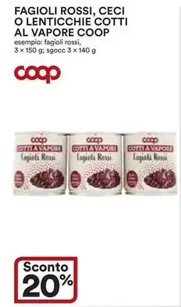 Ipercoop Fagioli rossi, ceci o lenticchie cotti al vapore COOP offerta