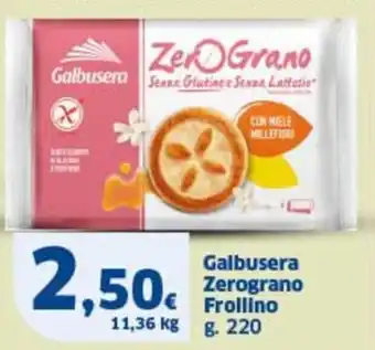 Ok Sigma Galbusera Zerograno Frollino offerta