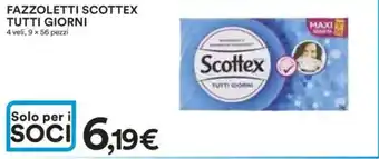 Ipercoop Fazzoletti scottex tutti giorni offerta