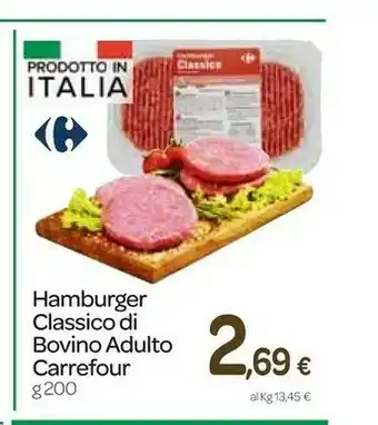 Carrefour Express Carrefour hamburger classico di bovino adulto g200 offerta