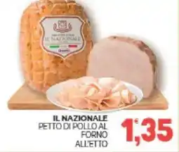 Eté Il nazionale petto di pollo al forno all'etto offerta