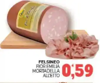 Eté Felsineo fior emilia mortadella all'etto offerta