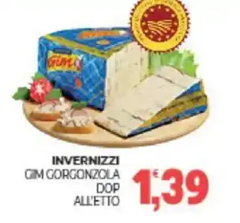 Eté Invernizzi gim gorgonzola dop all'etto offerta