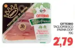 Eté Citterio tagliofresco parma dop offerta