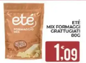 Eté Eté mix formaggi grattugiati offerta