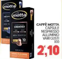 Eté Caffè motta capsule nespresso alluminio vari gusti x10 offerta