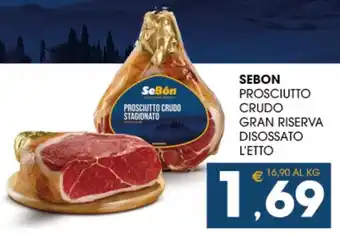 SeBón Supermercati Sebon prosciutto crudo gran riserva disossato offerta