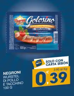 SeBón Supermercati Negroni wurstel di pollo e tacchino offerta